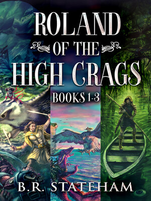 cover image of Roland of the High Crags--Books 1-3